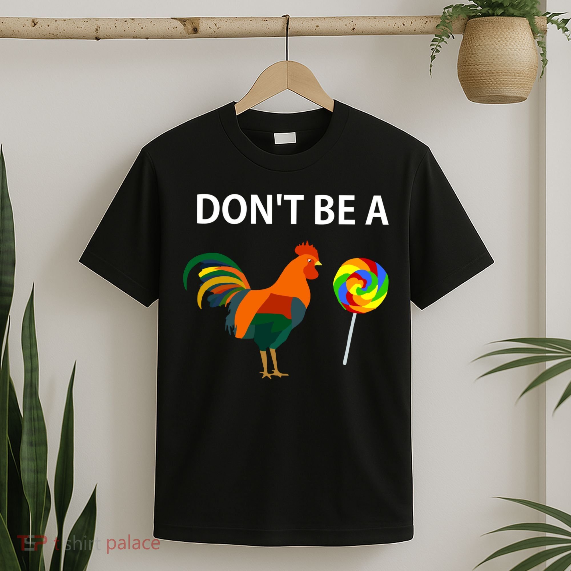 DonT Be A Cock Sucker Sarcastic Funny Humor Irony Jersey T-Shirt