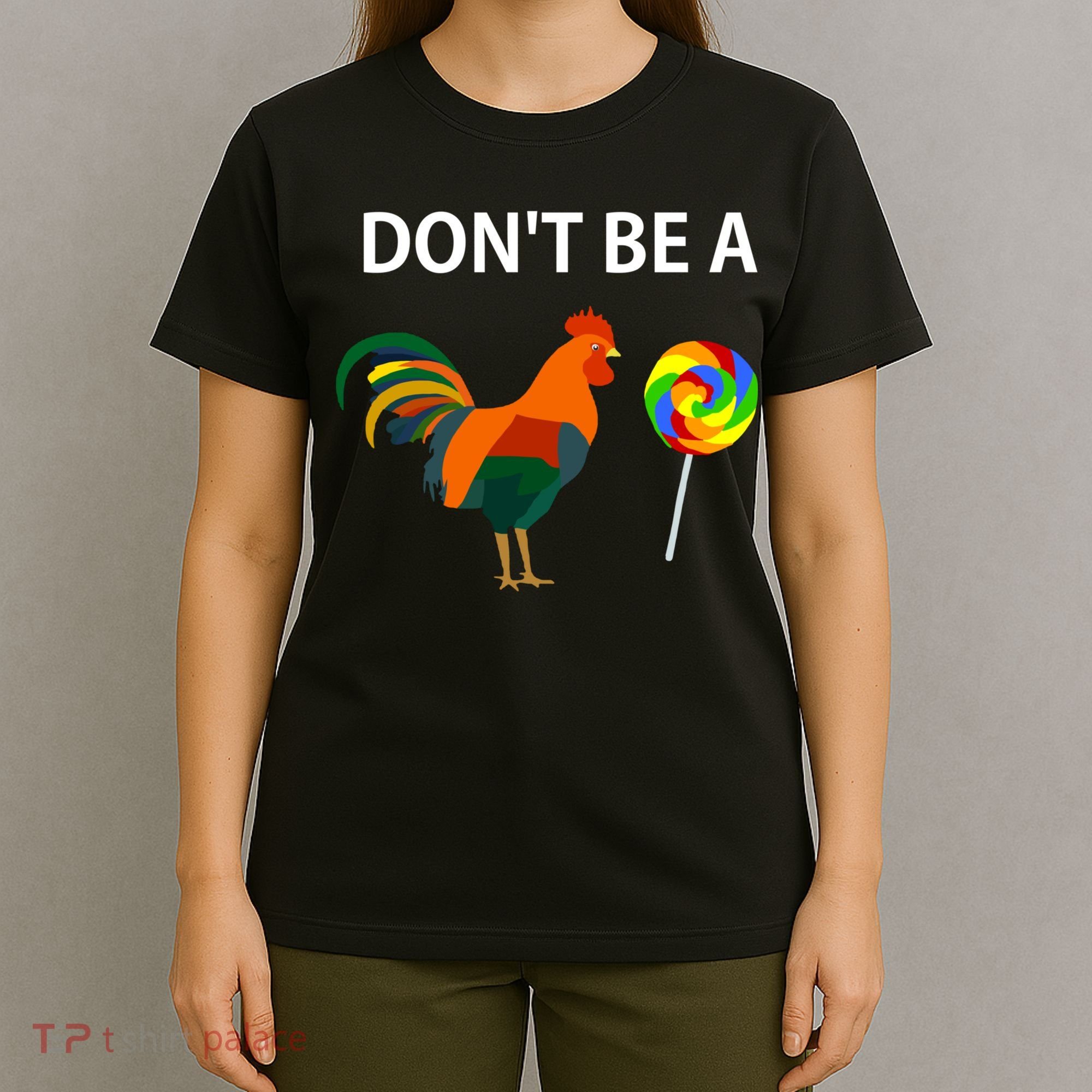 DonT Be A Cock Sucker Sarcastic Funny Humor Irony Jersey T-Shirt