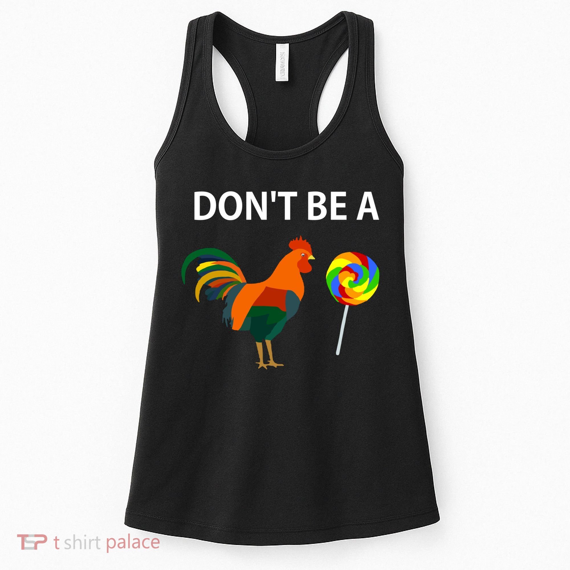 DonT Be A Cock Sucker Sarcastic Funny Humor Irony Jersey Women's Tank Top