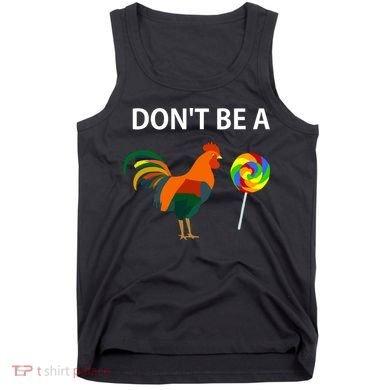 DonT Be A Cock Sucker Sarcastic Funny Humor Irony Jersey Tank Top