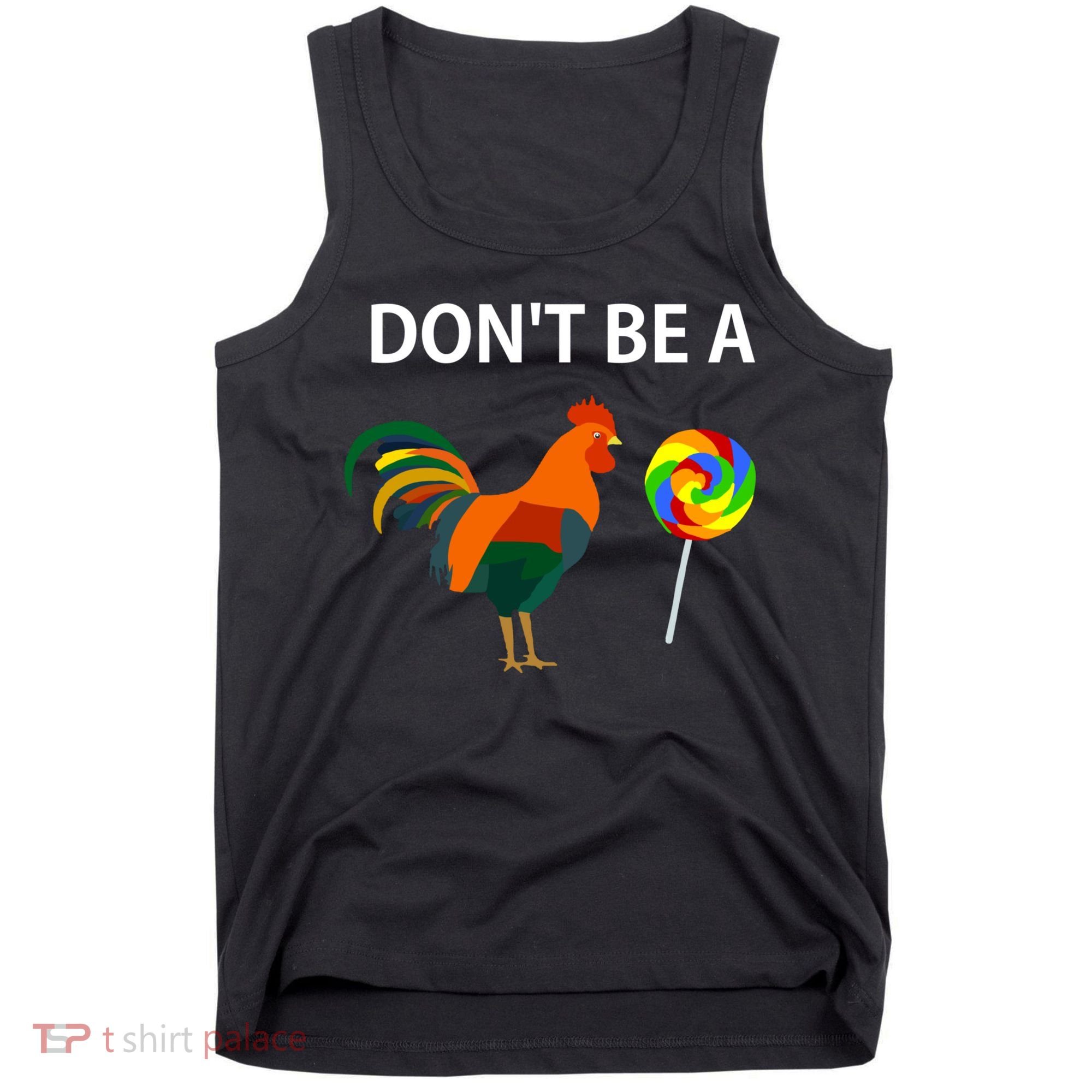 DonT Be A Cock Sucker Sarcastic Funny Humor Irony Jersey Tank Top