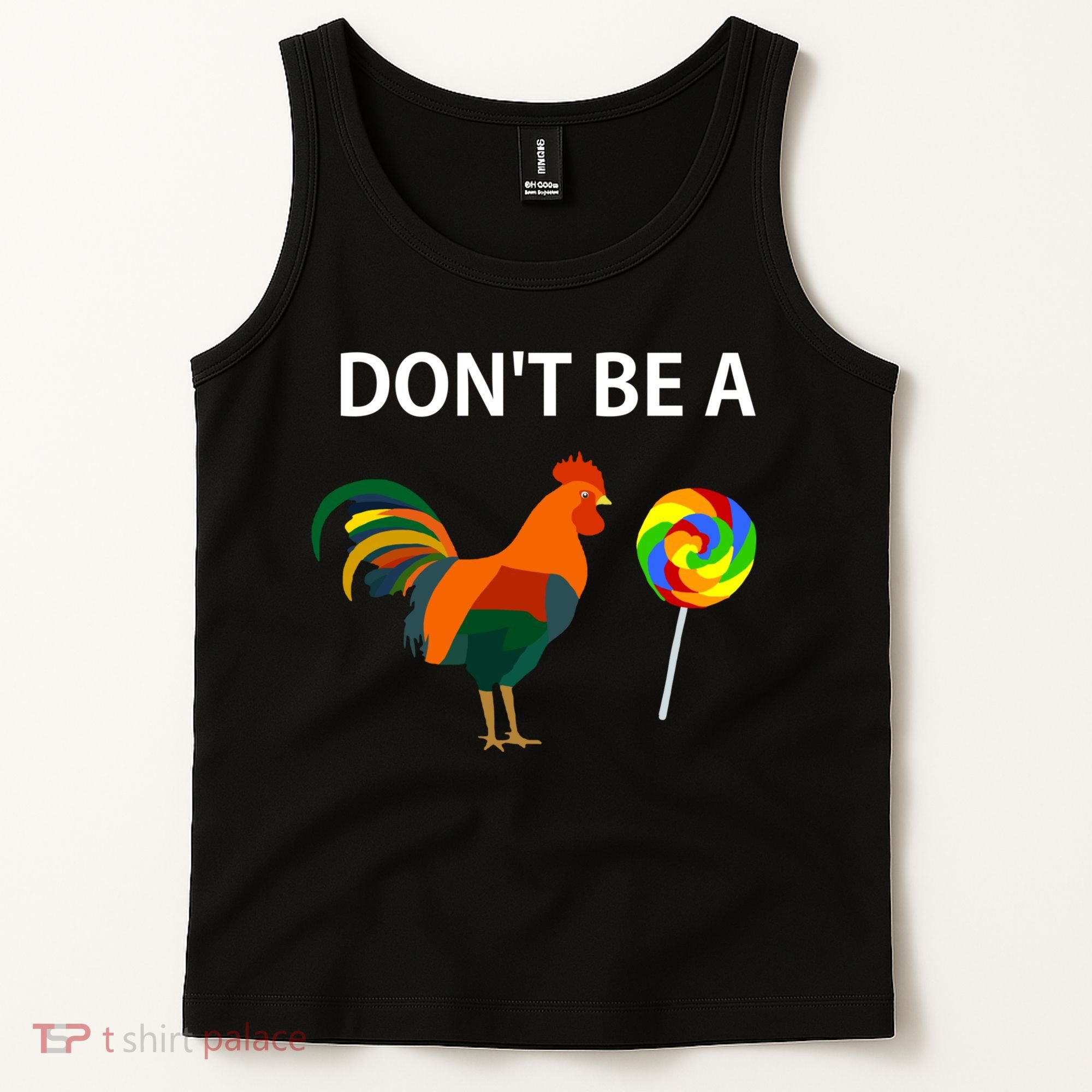 DonT Be A Cock Sucker Sarcastic Funny Humor Irony Jersey Tank Top