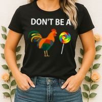 DonT Be A Cock Sucker Sarcastic Funny Humor Irony Jersey Women's T-Shirt thumb 2