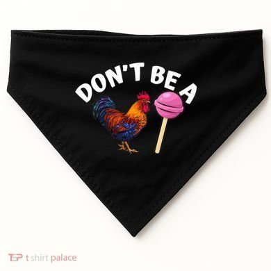 Dont Be A Cock Sucker Funny USA-Made Doggie Bandana