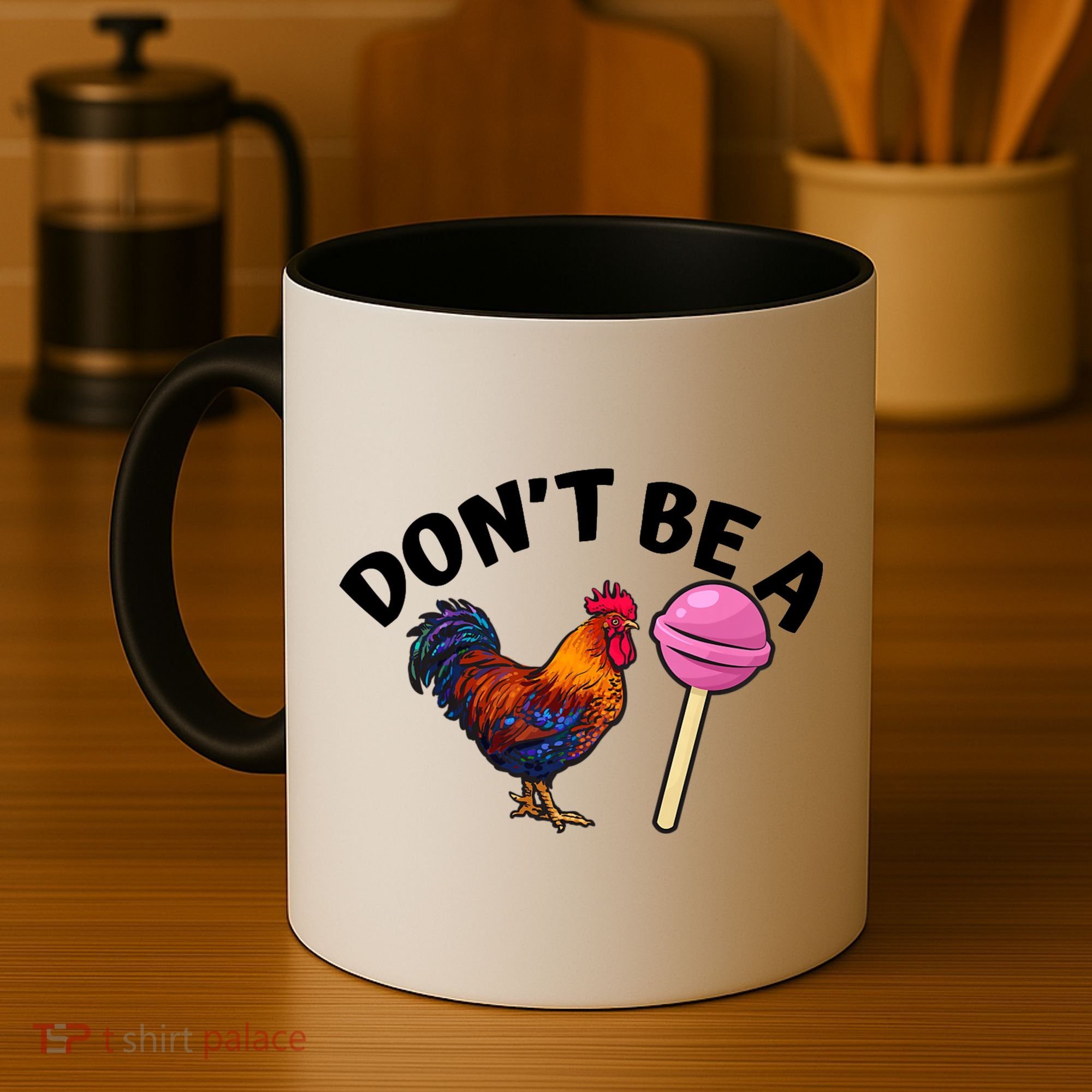 Dont Be A Cock Sucker Funny Coffee Mug