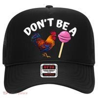 Dont Be A Cock Sucker Funny Hat thumb 0