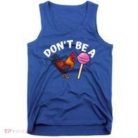 Dont Be A Cock Sucker Funny Tank Top thumb 0