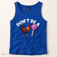 Dont Be A Cock Sucker Funny Tank Top thumb 2