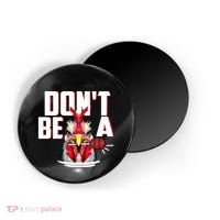 Dont Be A Cock Sucker Rooster Lollipop Funny Fathers Day Magnet thumb 0