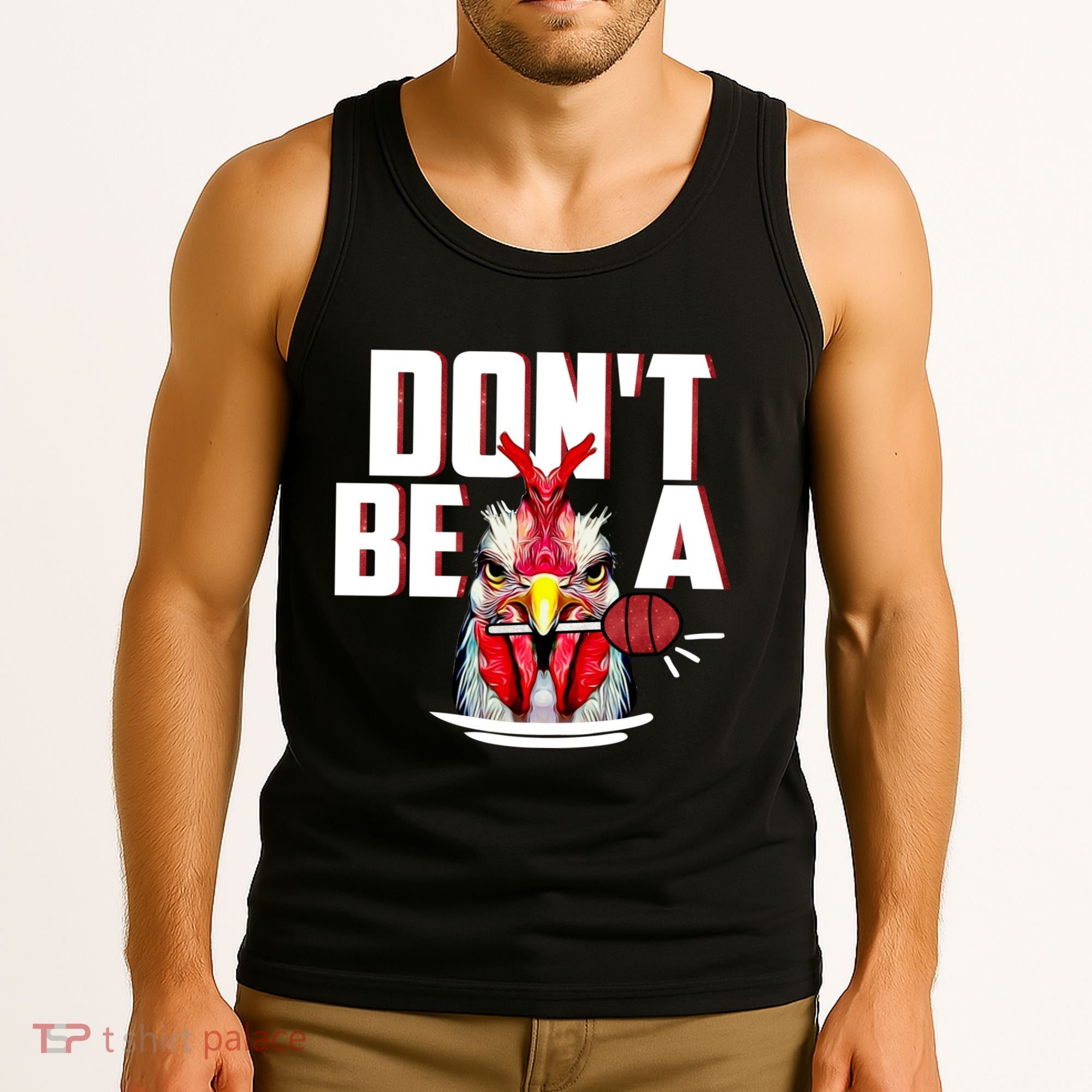 Dont Be A Cock Sucker Rooster Lollipop Funny Fathers Day Tank Top
