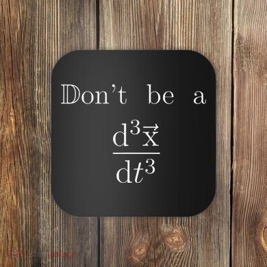 DonT Be A Jerk Mathematician Coaster