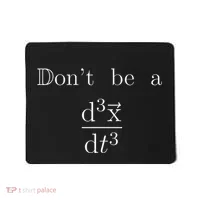 DonT Be A Jerk Mathematician Mousepad thumb 0