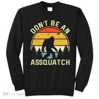 DonT Be An Sasquatch . Funny Sasquatch Sweatshirt thumb 0