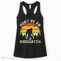 DonT Be An Sasquatch . Funny Sasquatch Women's Tank Top thumb 0