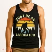 DonT Be An Sasquatch . Funny Sasquatch Tank Top thumb 3