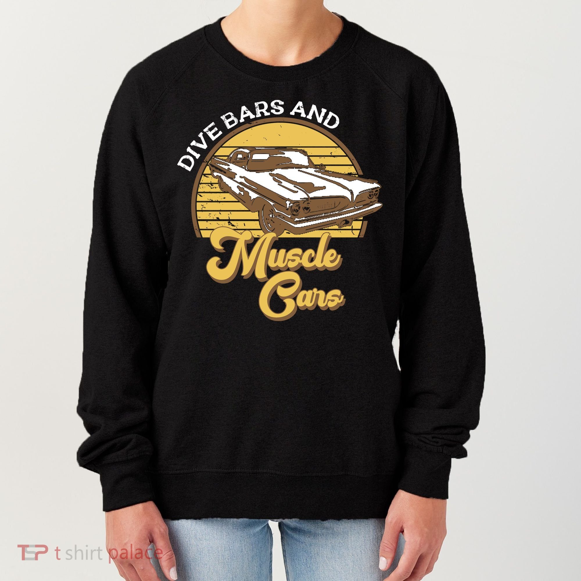 Drive Bars And Muscle Cars Women's Sweatshirt