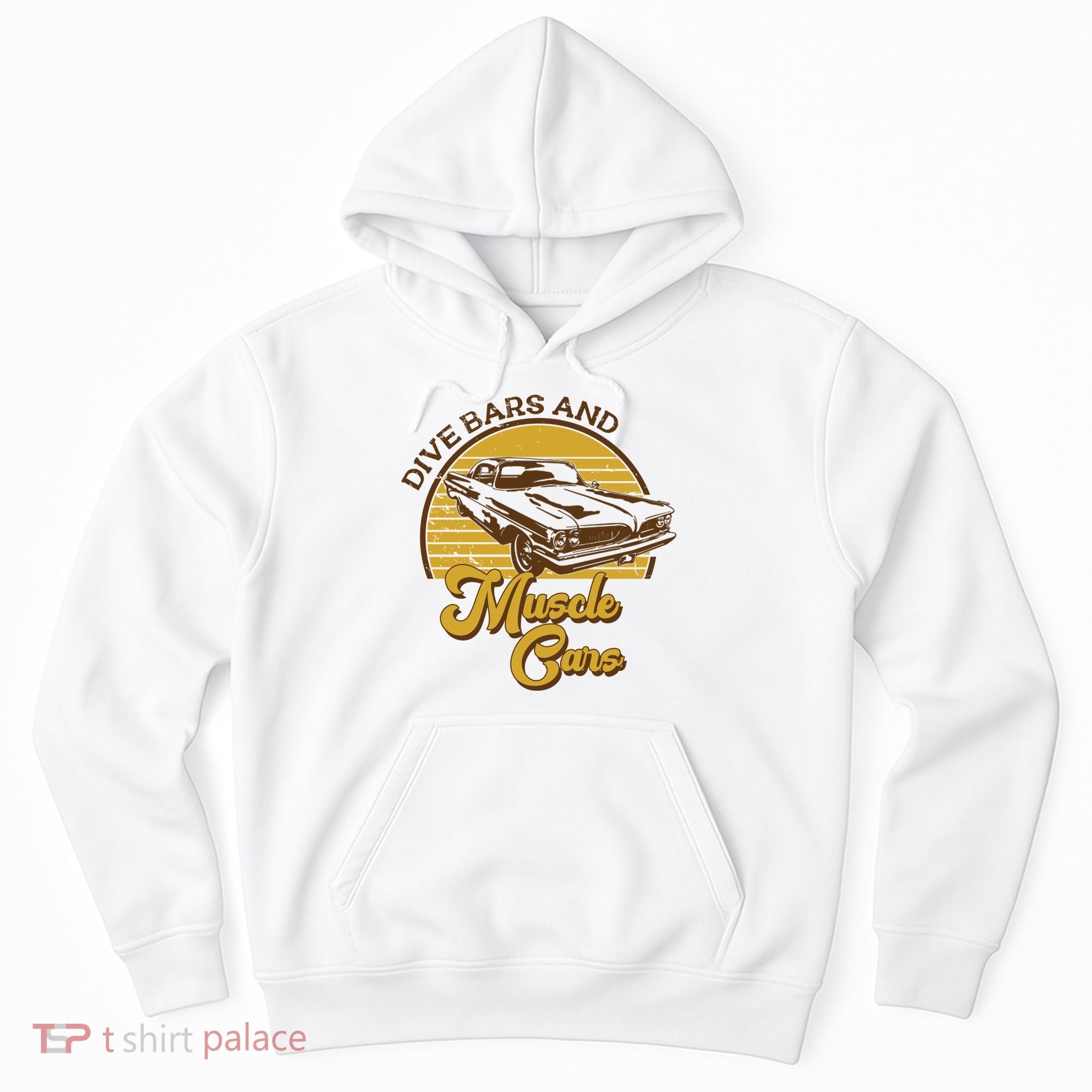 Drive Bars And Muscle Cars Hoodie