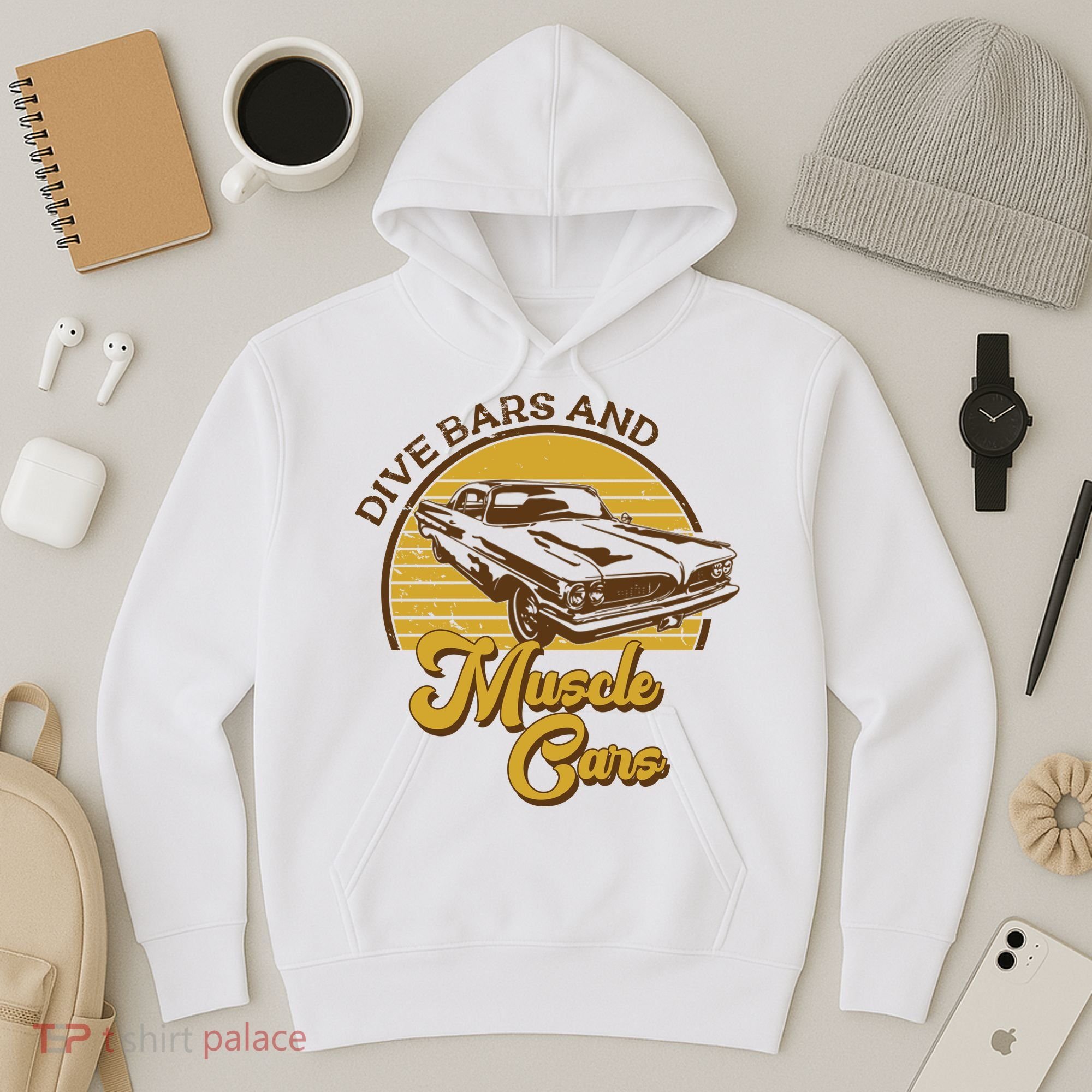 Drive Bars And Muscle Cars Hoodie