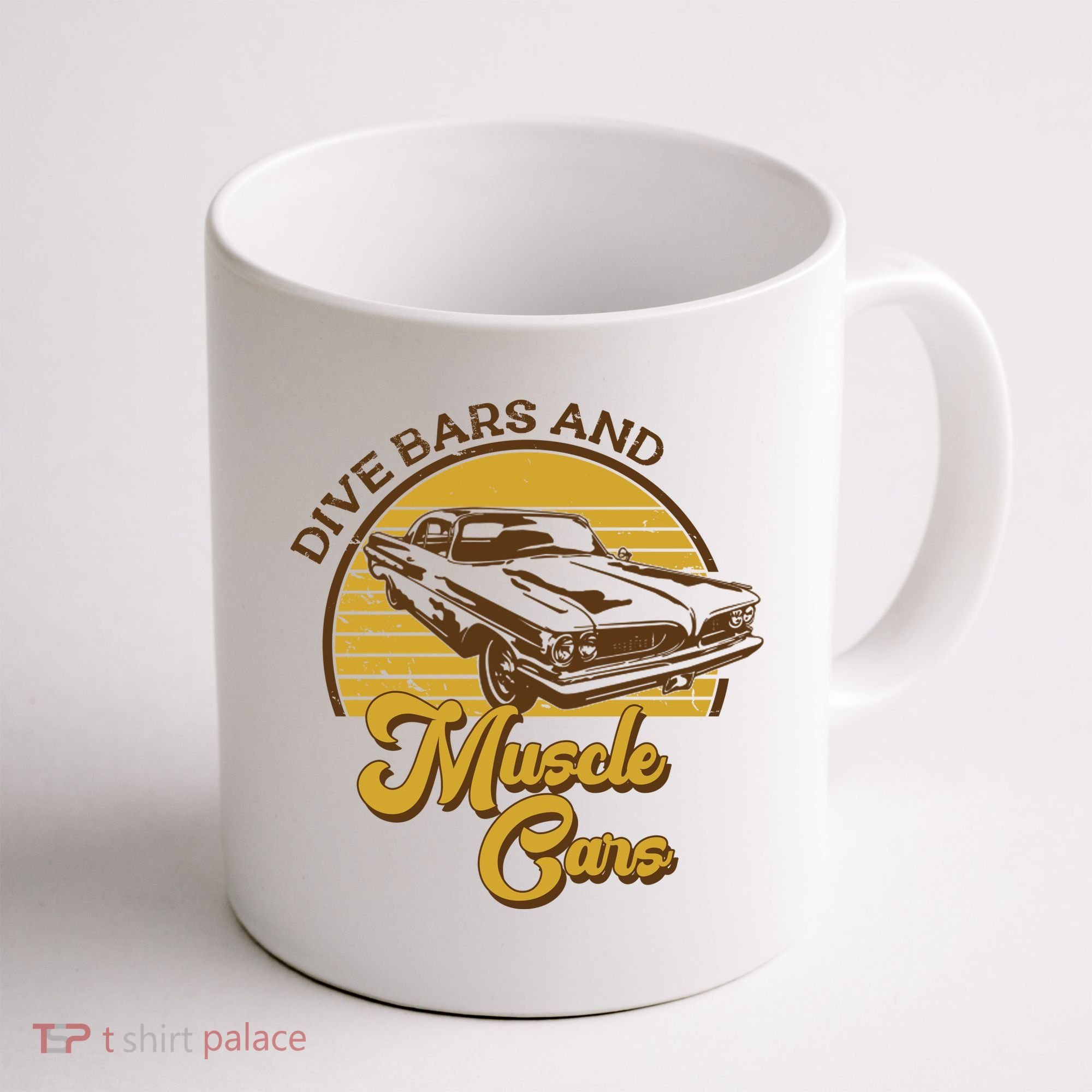 Drive Bars And Muscle Cars Coffee Mug