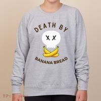Death By Banana Bread Women's Sweatshirt thumb 0