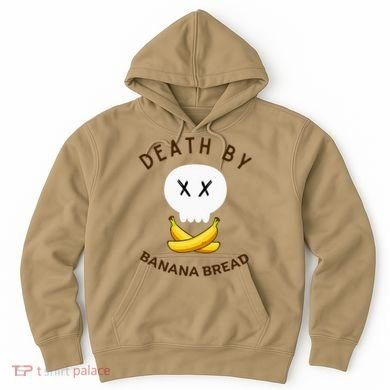 Death By Banana Bread Hoodie