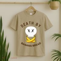 Death By Banana Bread T-Shirt thumb 2