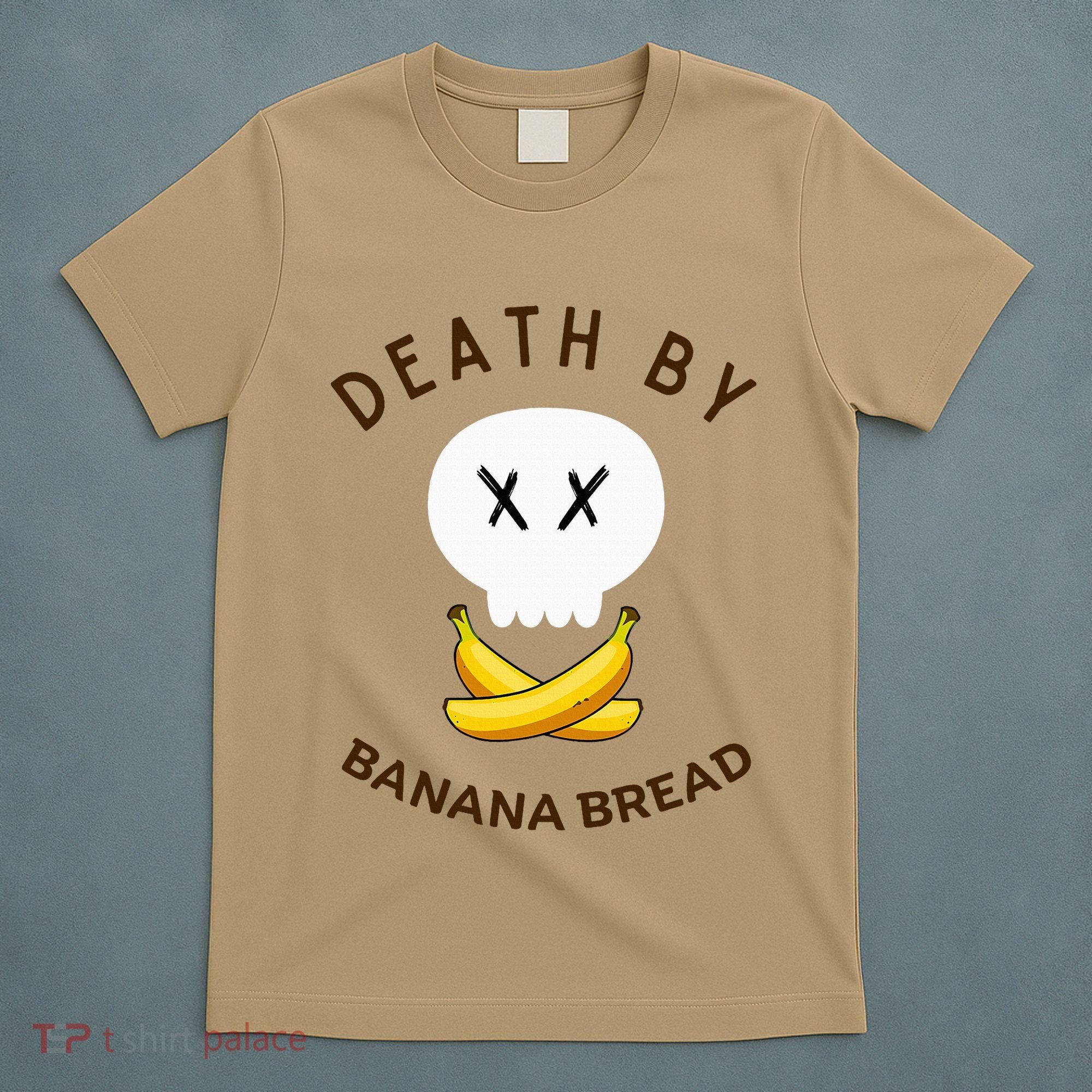 Death By Banana Bread T-Shirt