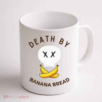 Death By Banana Bread Coffee Mug back