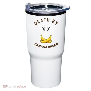Death By Banana Bread Tumbler