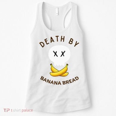 Death By Banana Bread Women's Tank Top
