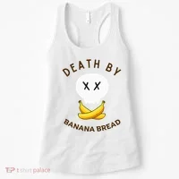 Death By Banana Bread Women's Tank Top thumb 0