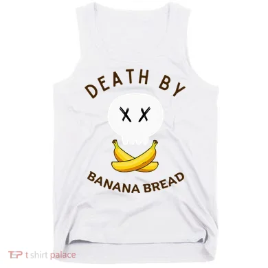 Death By Banana Bread Tank Top