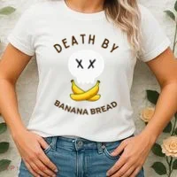 Death By Banana Bread Women's T-Shirt thumb 2