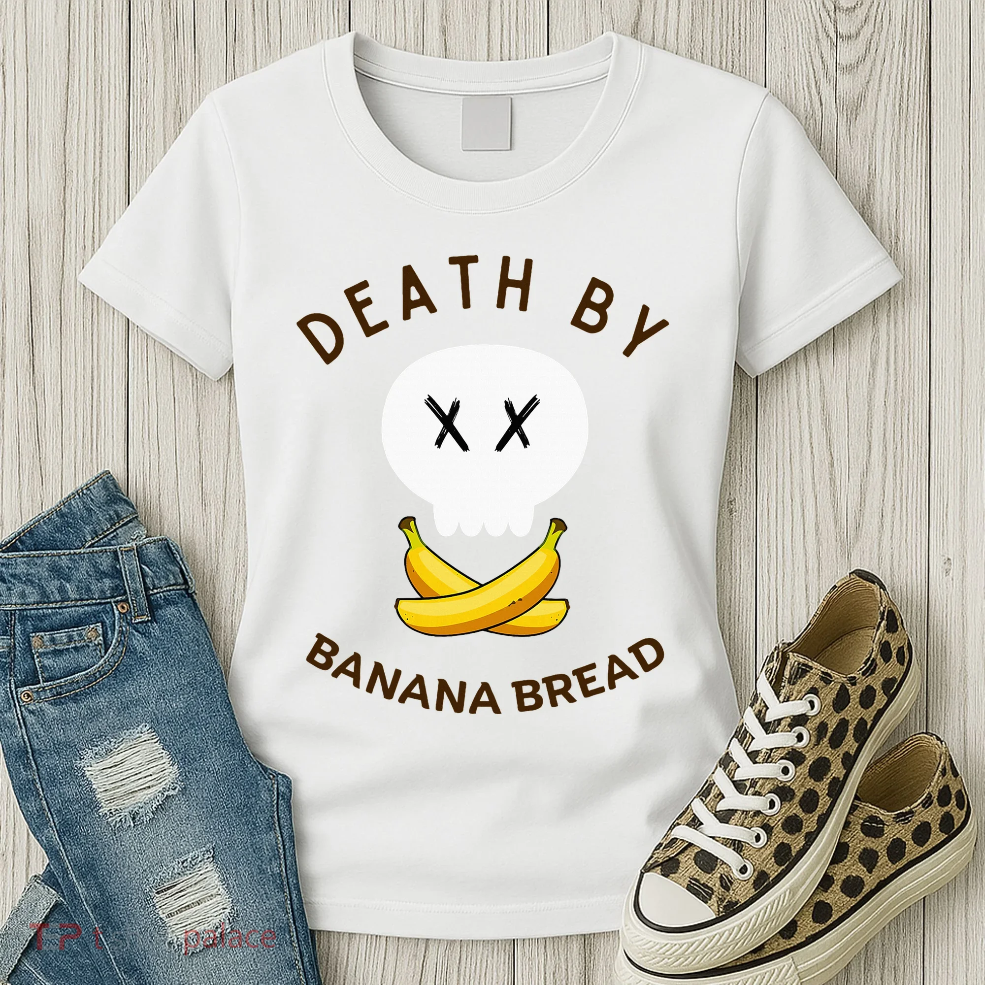 Death By Banana Bread Women's T-Shirt