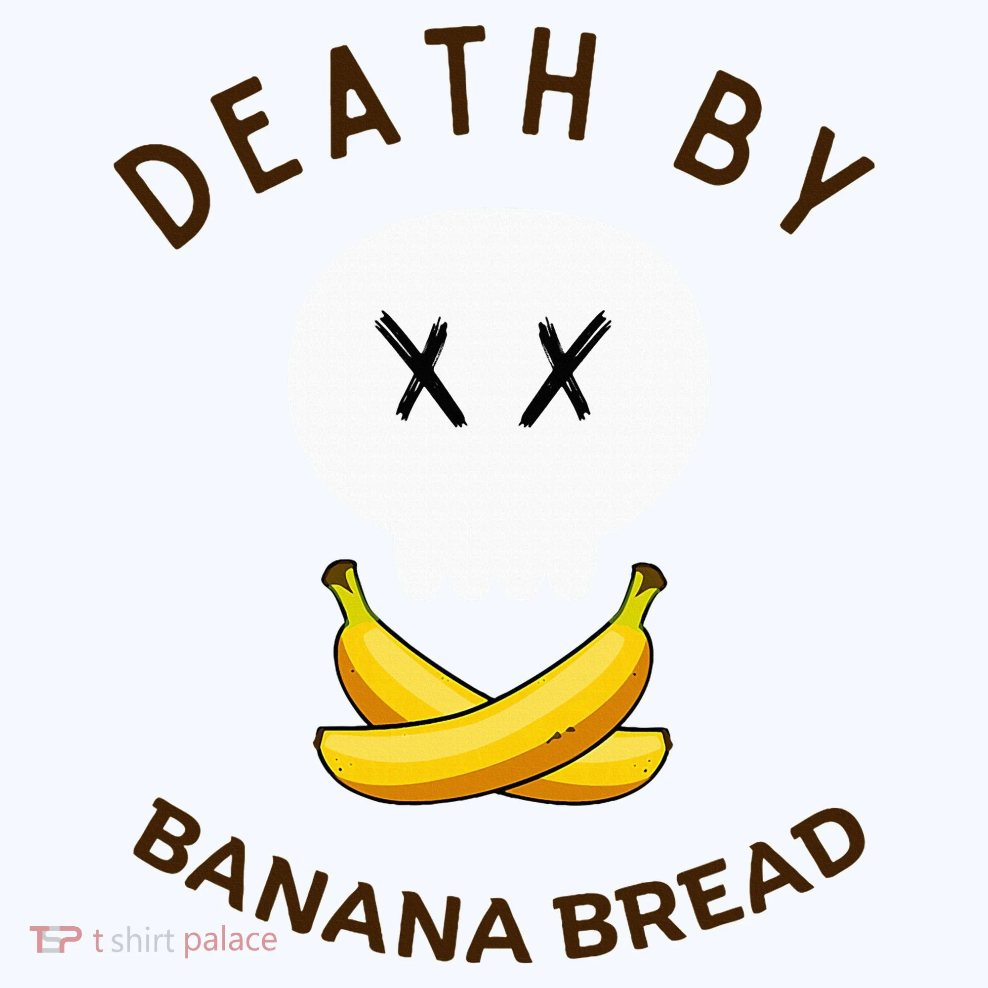 Death By Banana Bread Women's T-Shirt