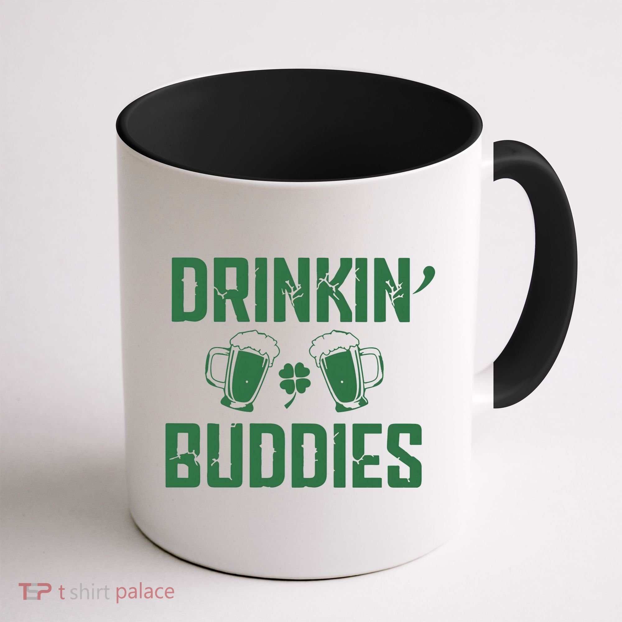Drinking Buddies Beer Cheer Drinking Team Saint Patrick's Day Coffee Mug