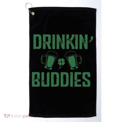 Drinking Buddies Beer Cheer Drinking Team Saint Patrick's Day Golf Towel