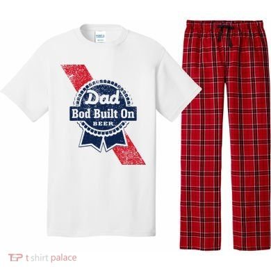 Dad Bod Built On Beer Funny Beer Pajama Set