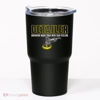 Detailer Bringing Back That New Car Feeling Auto Detailing Tumbler thumb 0