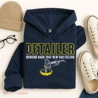 Detailer Bringing Back That New Car Feeling Auto Detailing Hoodie thumb 4