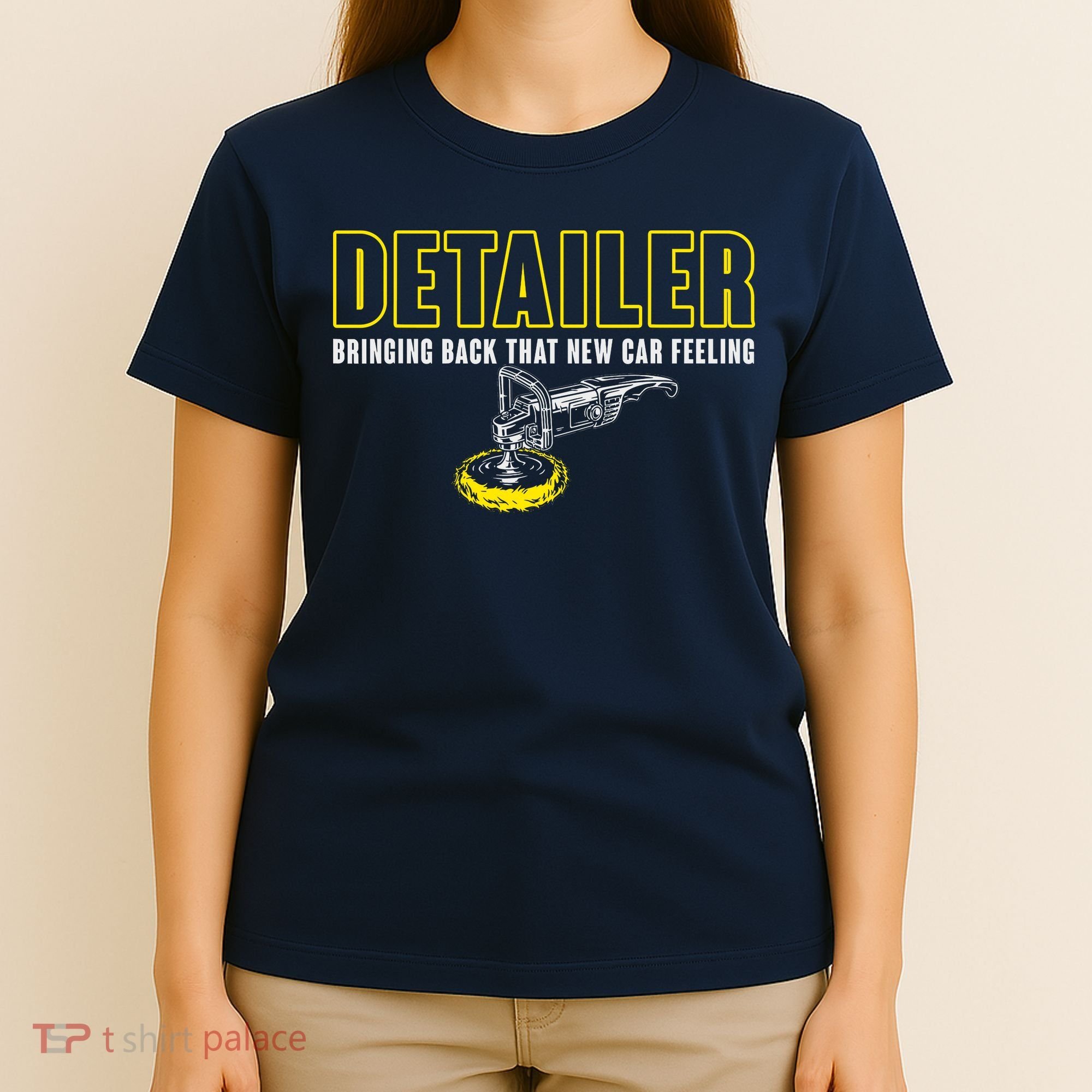 Detailer Bringing Back That New Car Feeling Auto Detailing T-Shirt