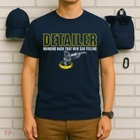 Detailer Bringing Back That New Car Feeling Auto Detailing T-Shirt thumb 6