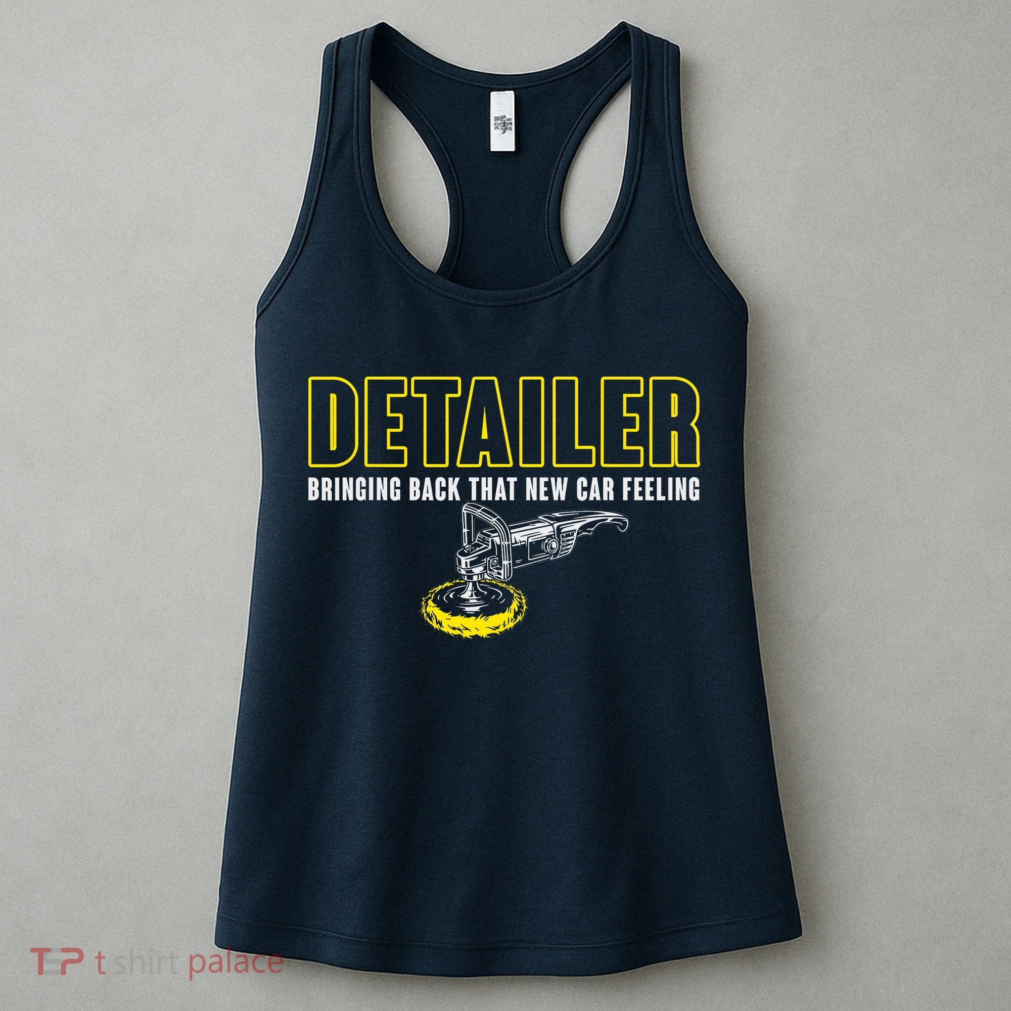 Detailer Bringing Back That New Car Feeling Auto Detailing Women's Tank Top