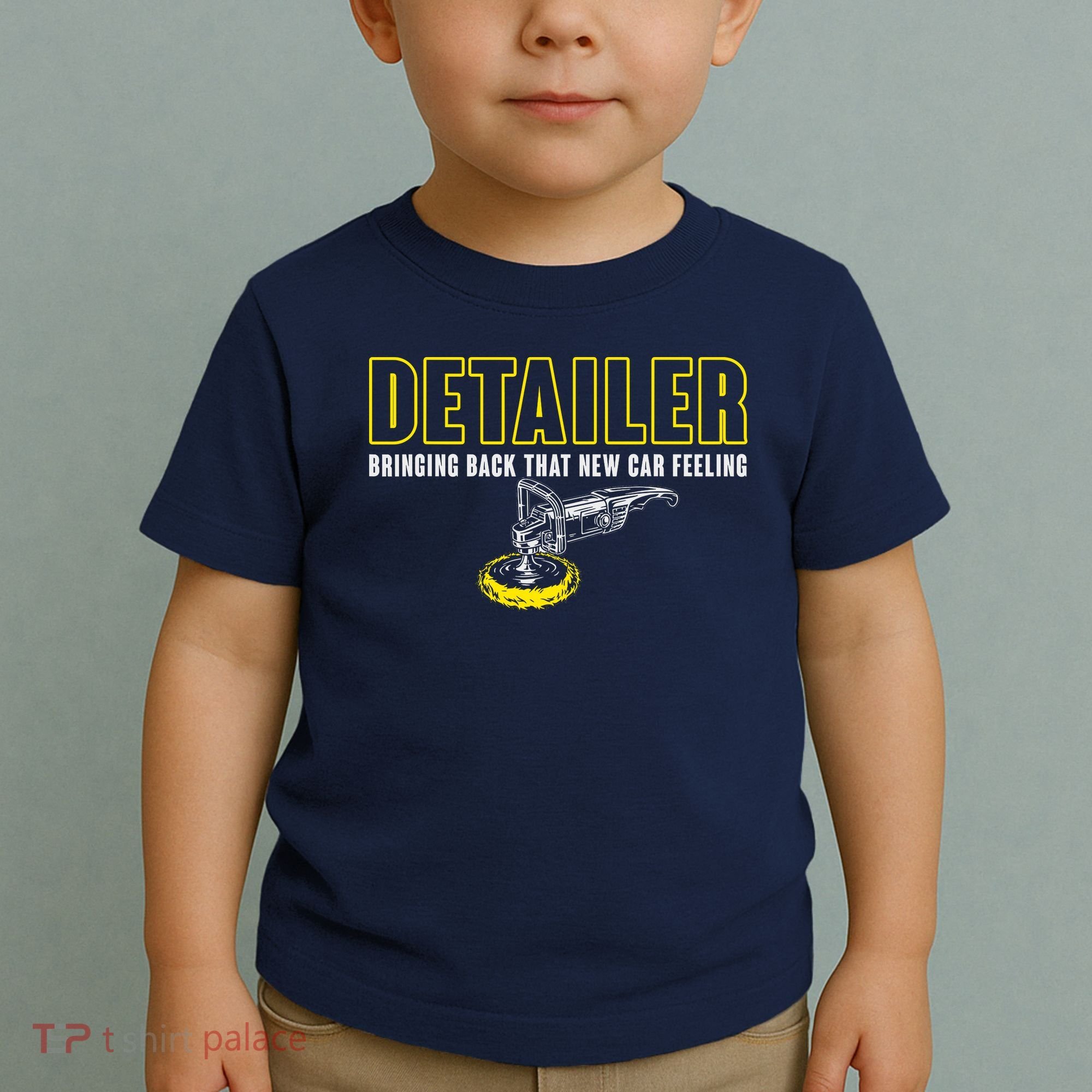 Detailer Bringing Back That New Car Feeling Auto Detailing Toddler T-Shirt