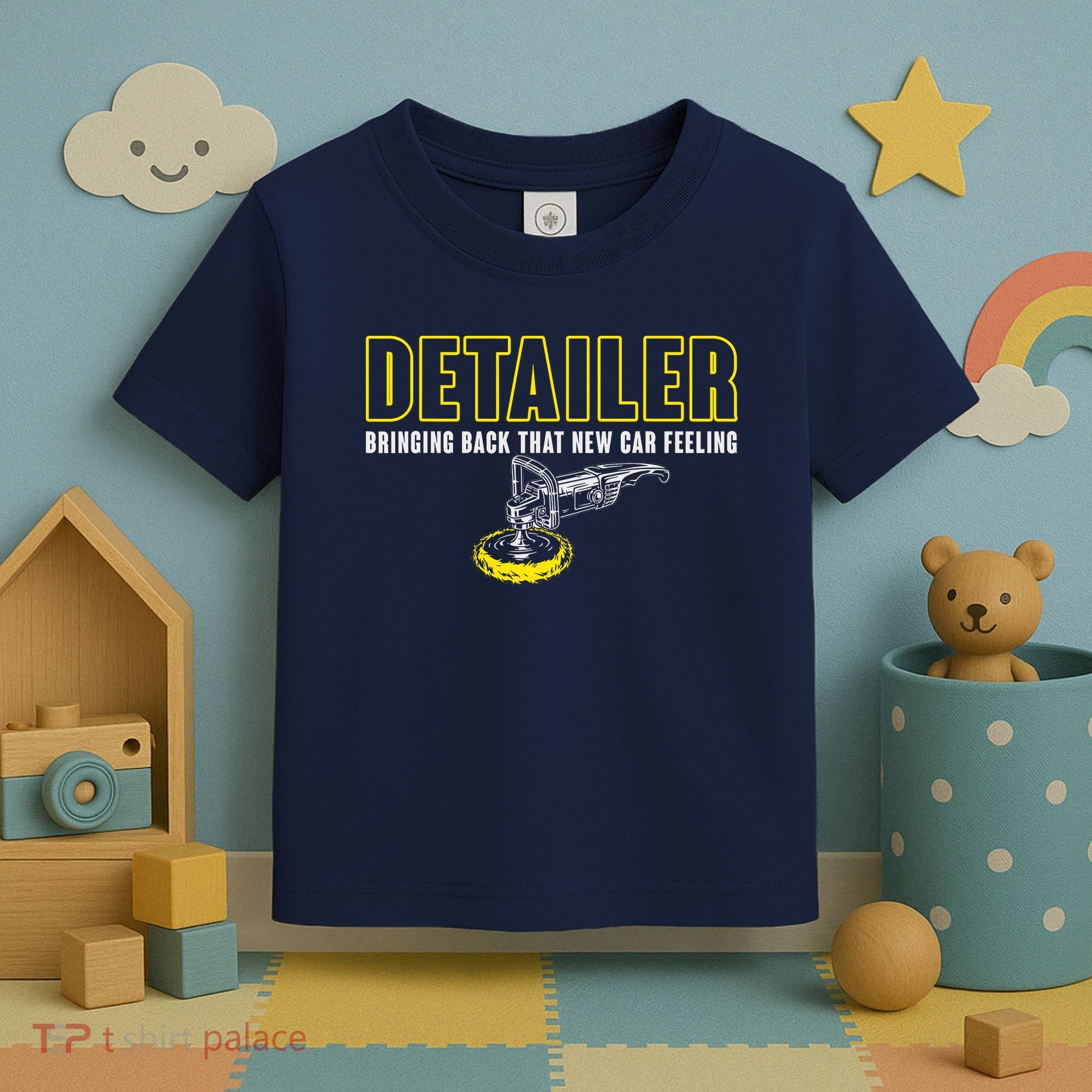 Detailer Bringing Back That New Car Feeling Auto Detailing Toddler T-Shirt