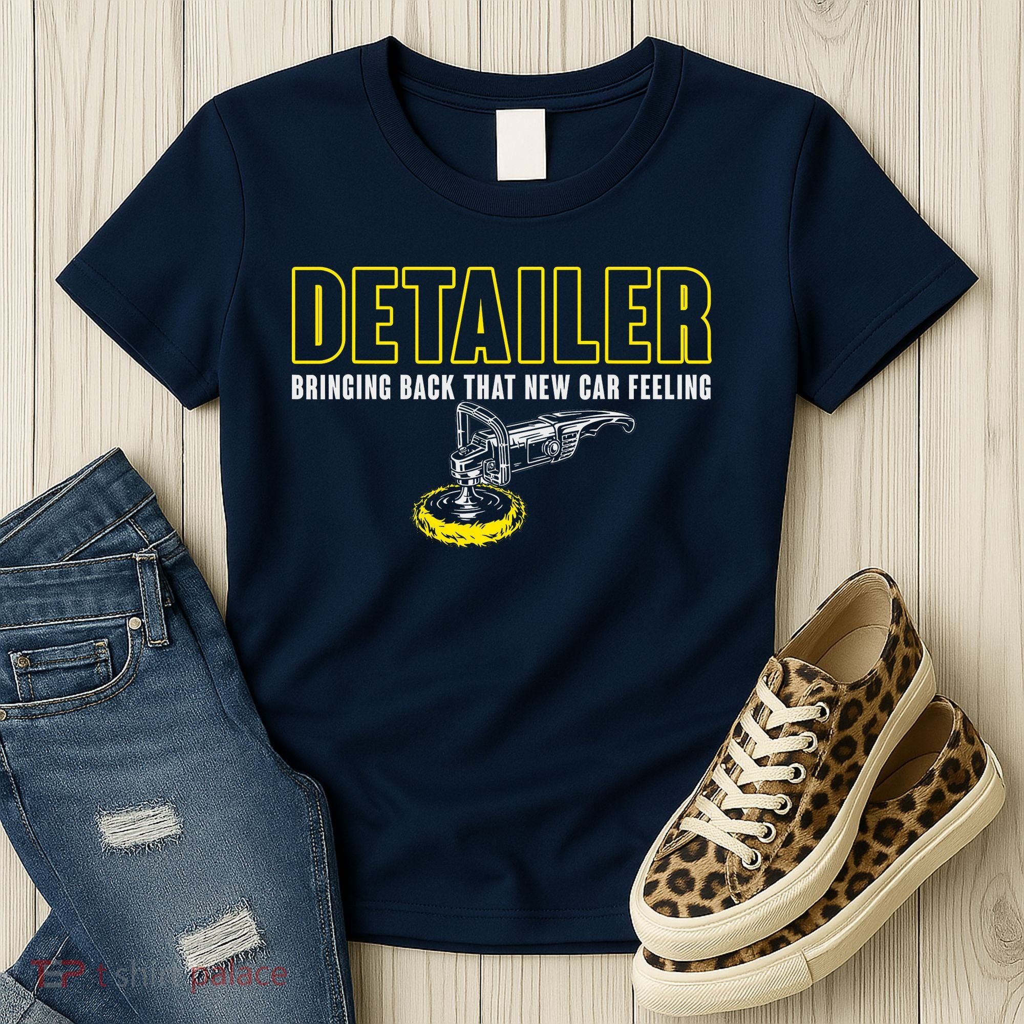 Detailer Bringing Back That New Car Feeling Auto Detailing Women's T-Shirt