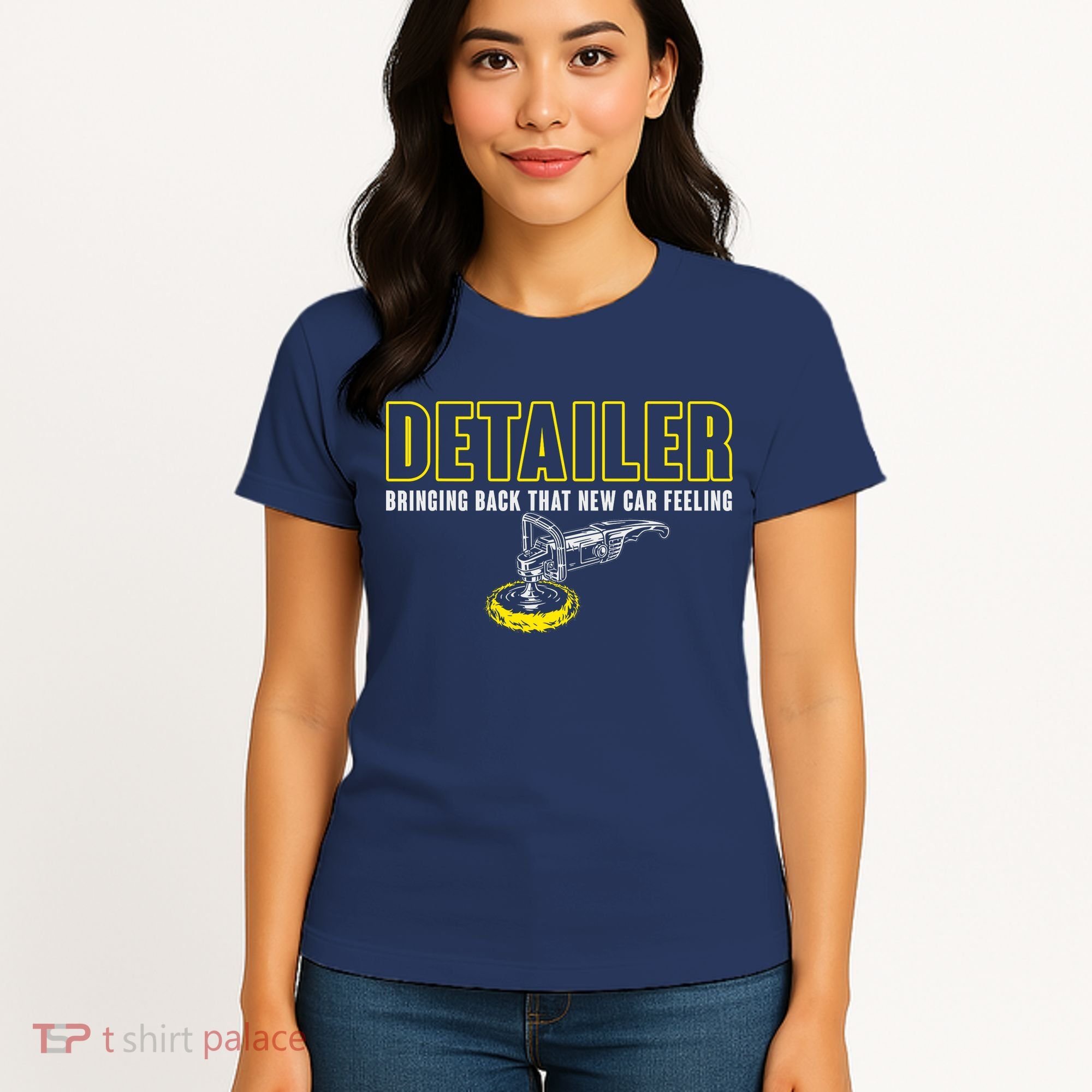 Detailer Bringing Back That New Car Feeling Auto Detailing Women's T-Shirt