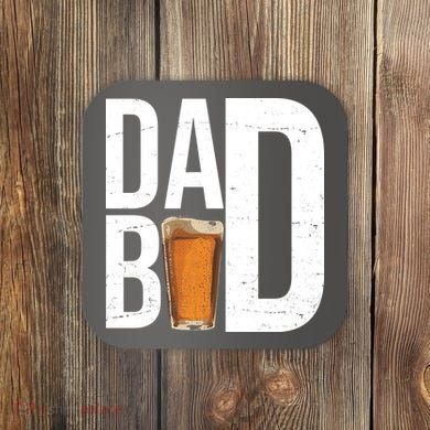 Dad Bod Beer Coaster