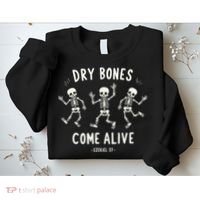 Dry Bones Come Alive Funny Skeleton Dancing Meme Gift Sweatshirt thumb 2