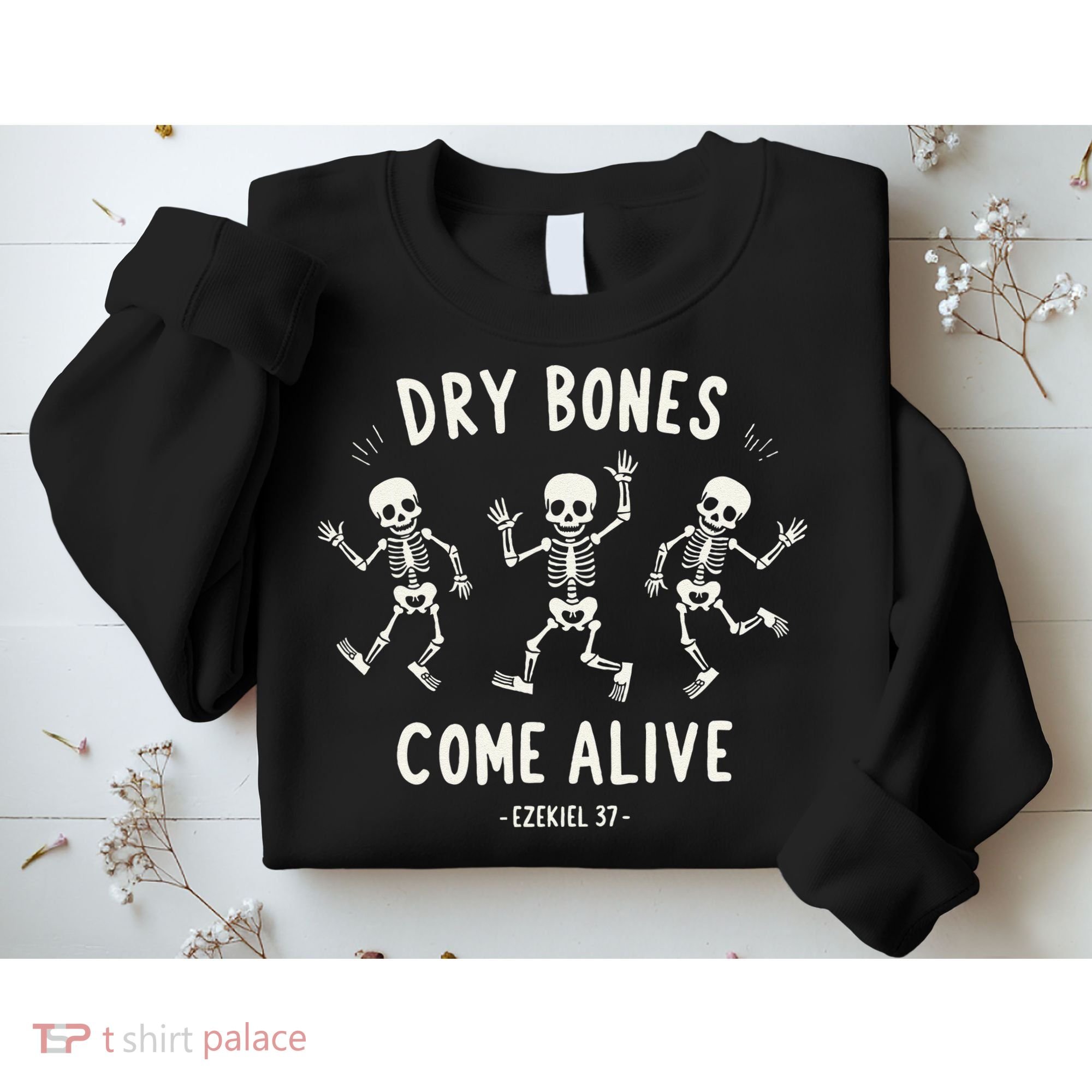 Dry Bones Come Alive Funny Skeleton Dancing Meme Gift Sweatshirt
